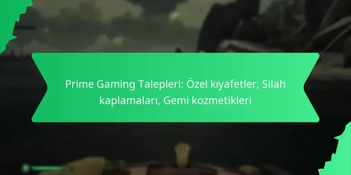 Prime Gaming Talepleri: Özel kıyafetler, Silah kaplamaları, Gemi kozmetikleri