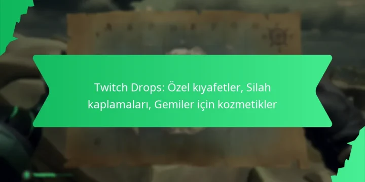 Twitch Drops: Özel kıyafetler, Silah kaplamaları, Gemiler için kozmetikler