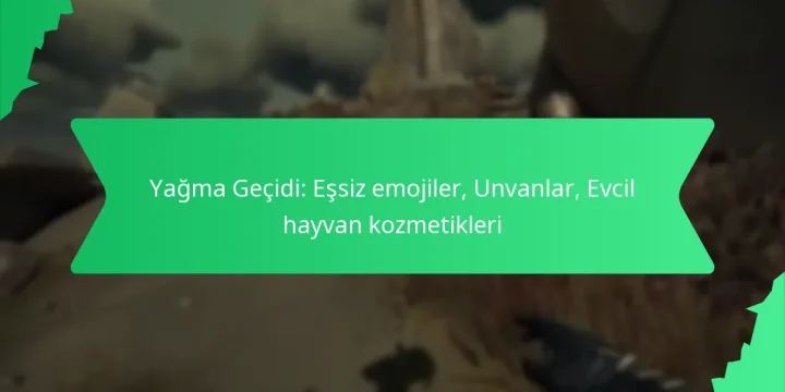 Yağma Geçidi: Eşsiz emojiler, Unvanlar, Evcil hayvan kozmetikleri