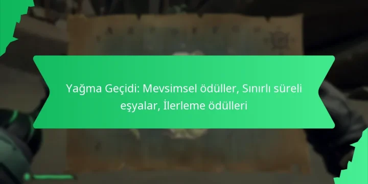 Yağma Geçidi: Mevsimsel ödüller, Sınırlı süreli eşyalar, İlerleme ödülleri