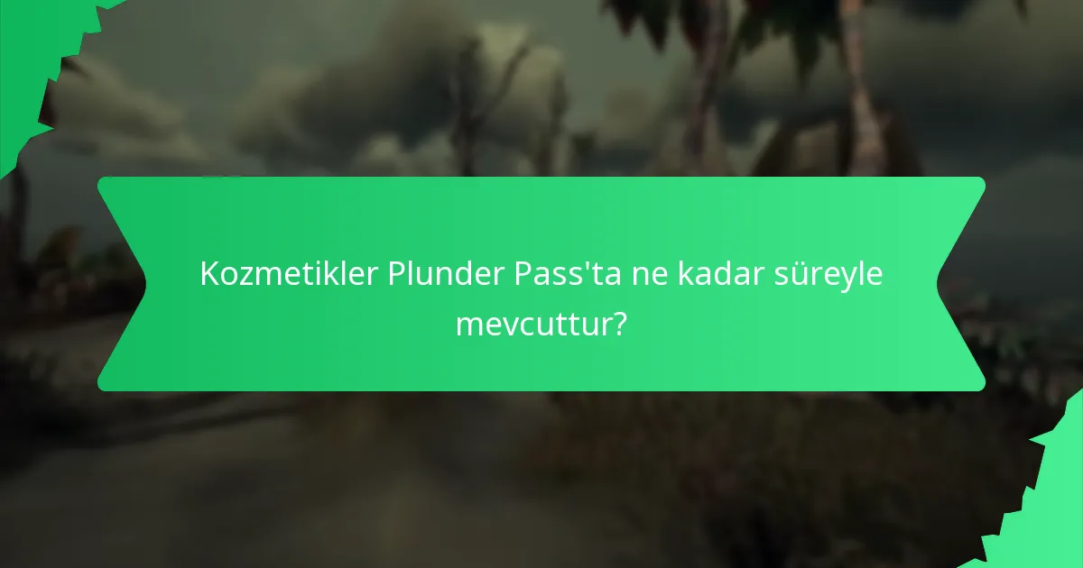 Plunder Pass aracılığıyla hangi mevsimsel kozmetikler mevcuttur?