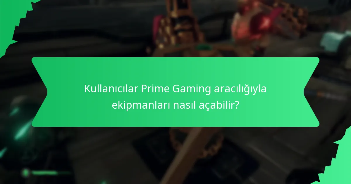 Prime Gaming aracılığıyla hangi koleksiyonluk eşyalar mevcuttur?