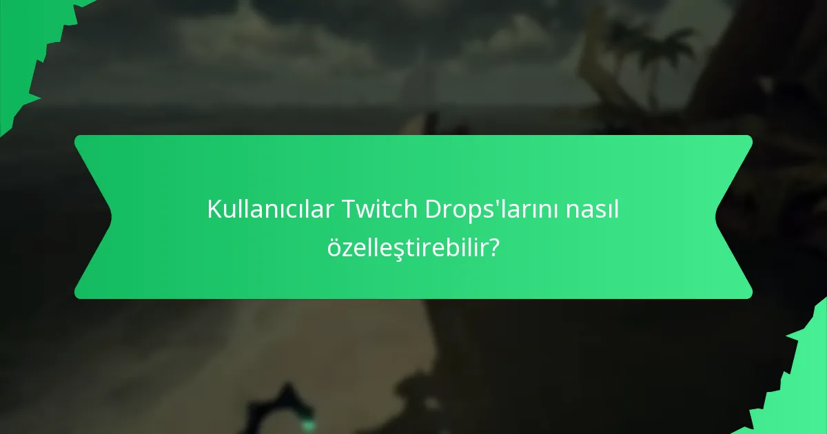 Twitch Drops’ta hangi sanatsal stiller temsil edilmektedir?