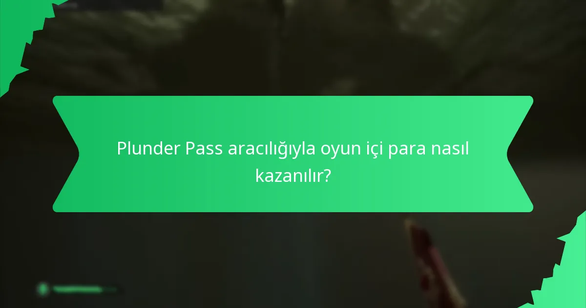 Plunder Pass aracılığıyla hangi ödüller alınabilir?