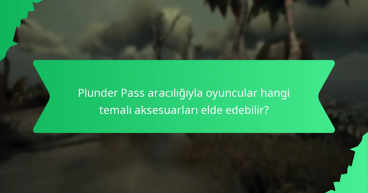 Oyuncular Plunder Pass aracılığıyla ekipmanları nasıl açabilir?
