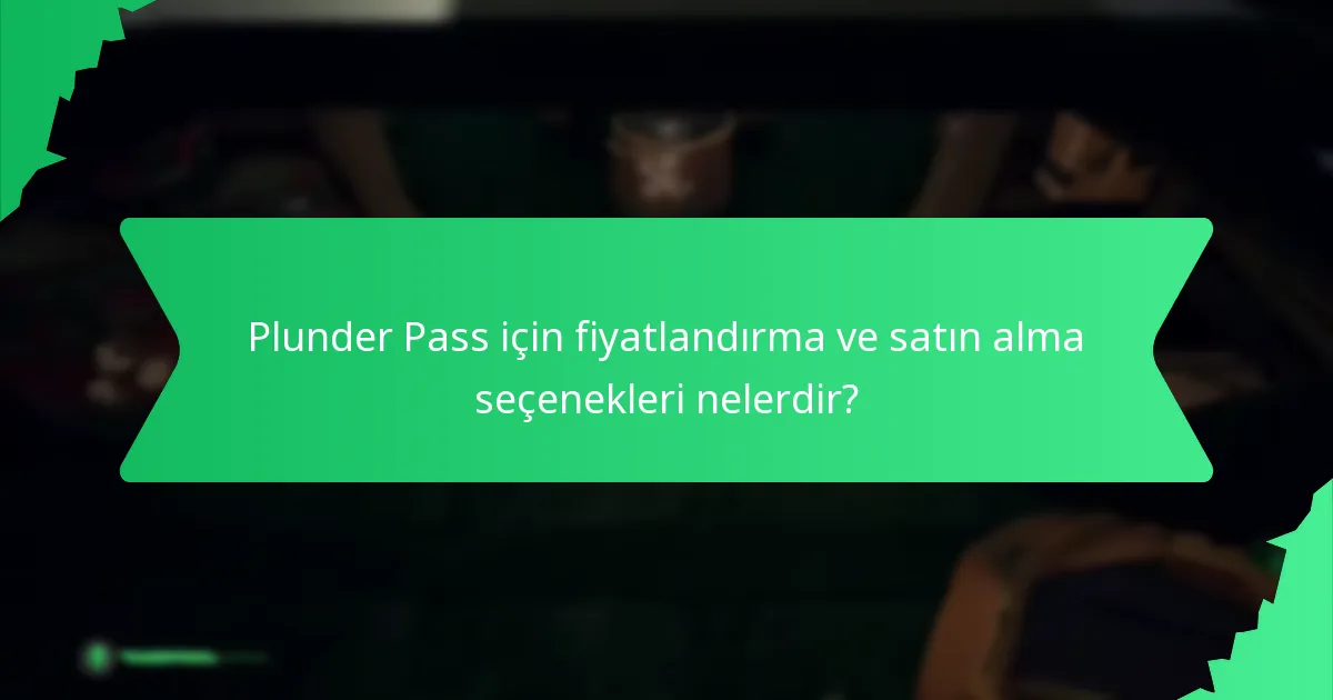 Oyuncular Plunder Pass ödüllerini nasıl özelleştirebilir?