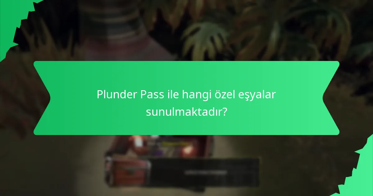 Plunder Pass’ta hangi kozmetik paketler bulunmaktadır?