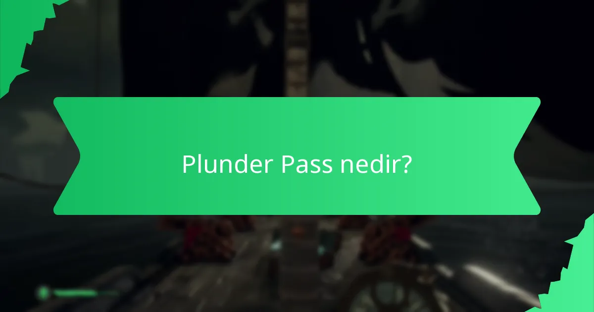 Plunder Pass’ta hangi mevsimsel ödüller mevcut?