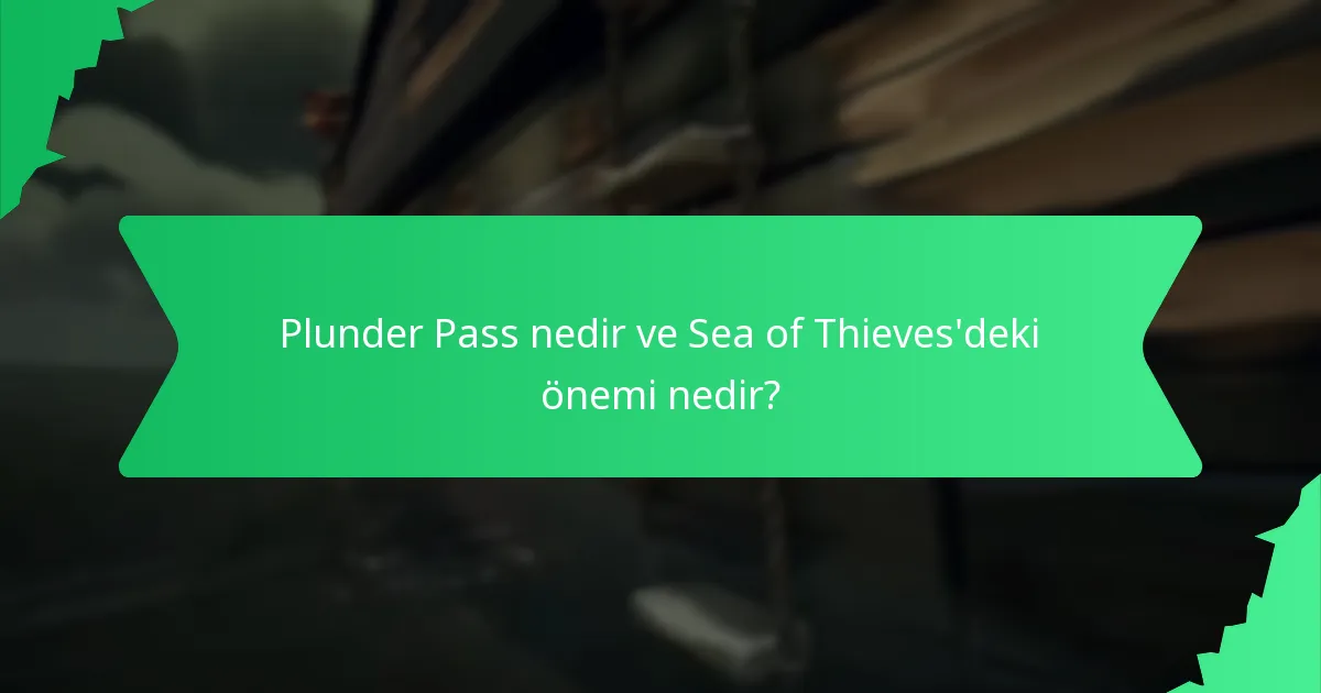 Plunder Pass için fiyatlandırma ve satın alma seçenekleri nelerdir?
