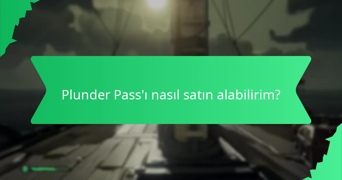 Plunder Pass’taki sınırlı süreli eşyalar nelerdir?