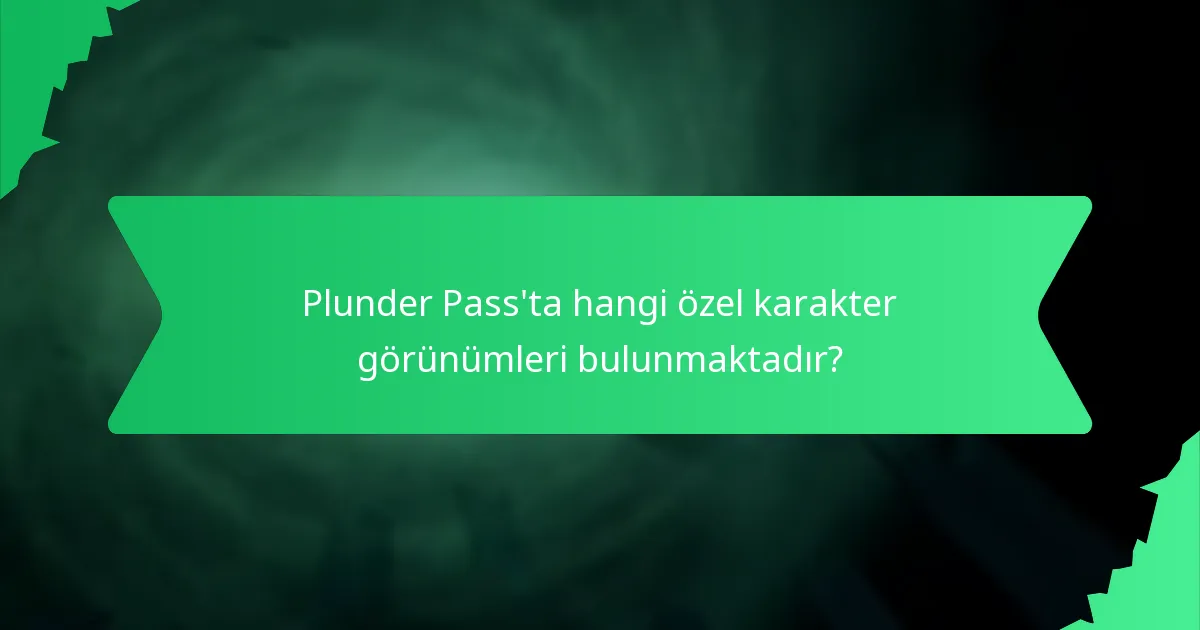 Plunder Pass’ta hangi gemi kozmetikleri bulunmaktadır?