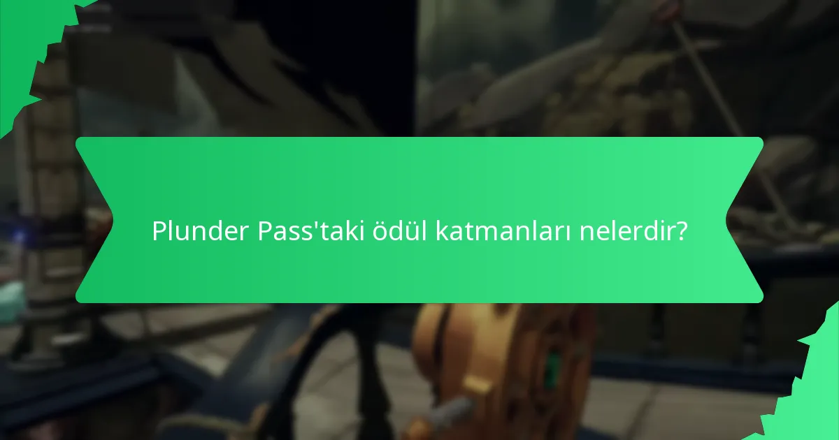 Plunder Pass için açılma kriterleri nelerdir?