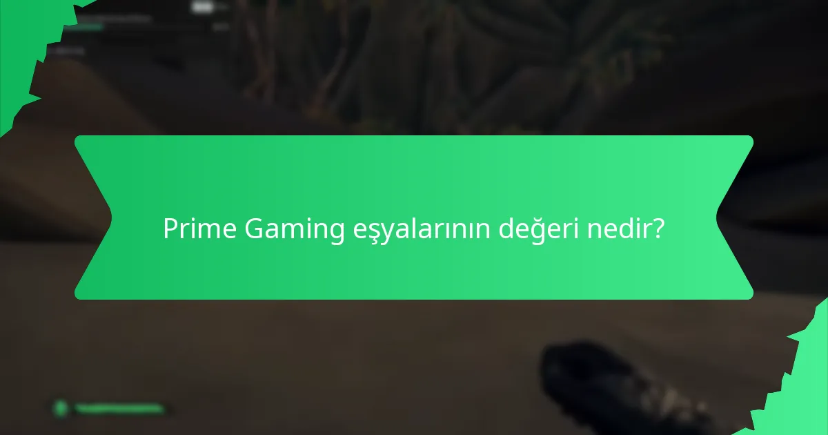 Hangi oyunlar Prime Gaming taleplerini destekliyor?