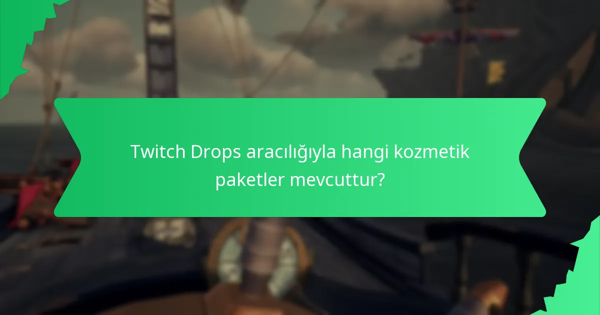 Twitch Drops’tan hangi özel eşyalar elde edilebilir?