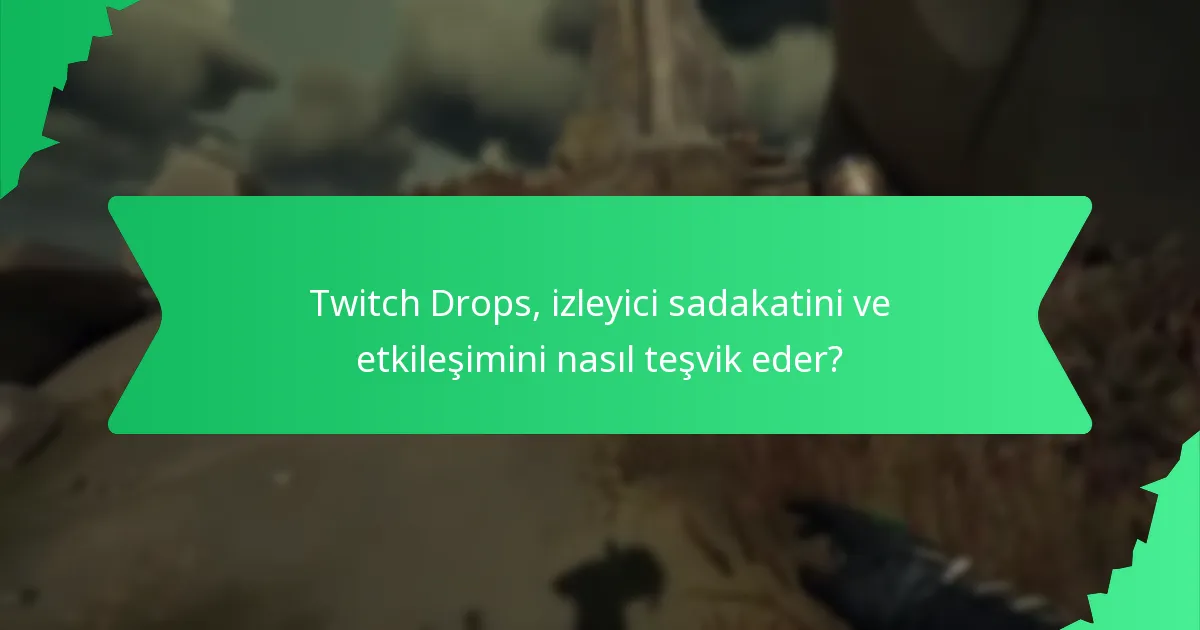 Twitch Drops ödülleri nasıl talep edilir?