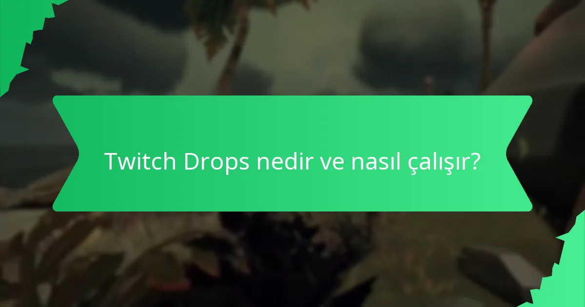 Gelecek Twitch Drops etkinlikleri ne zaman?