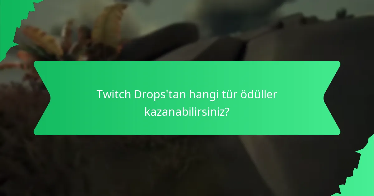 Twitch Drops katılımının potansiyel tuzakları nelerdir?